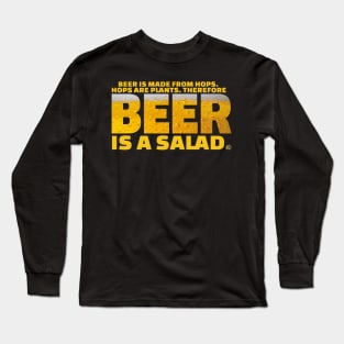 Beer is salad Long Sleeve T-Shirt